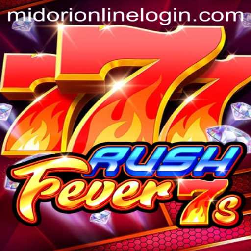 Unveiling RushFever7s: The Ultimate Excitement in Midorionline